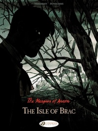 Matthieu Bonhomme et Fabien Vehlmann - The Marquis of Anaon - The isle of Brac.