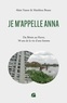 Matthieu Brasse et Alain Vassor - Je m'appelle Anna - Du Bénin au Havre, 50 ans de la vie d'une femme.