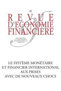 Matthieu Bussière et André Cartapanis - Revue d'économie financière N° 145, 1er trimestr : Le système monétaire et financier international aux prises avec de nouveaux chocs.