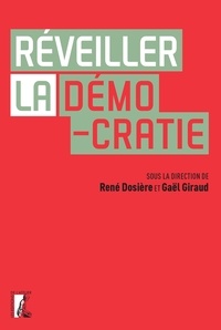 Livres à télécharger sur Android Réveiller la démocratie par Matthieu Caron, Nicolas Dufrêne, Benjamin Morel, Gaël Giraud 9782708254879