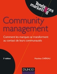 Matthieu Chéreau - Community management - 3e éd..