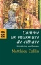 Matthieu Collin - Comme un murmure de cithare - Introduction aux psaumes.