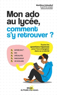 Mon ado au lycée, comment s'y retrouver ?