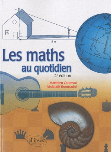 Matthieu Colonval et Abdelatif Roumadni - Les maths au quotidien.