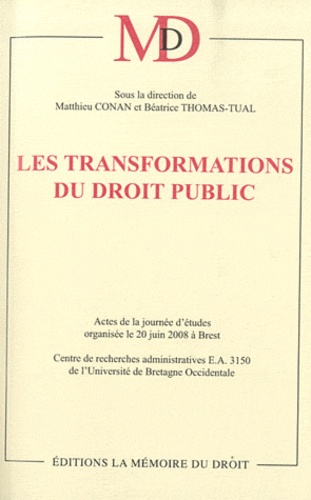 Les transformations du droit public. Actes de la journée d'études organisée le 20 juin 2008 à Brest