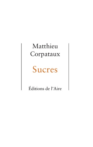 Matthieu Corpataux - Sucres.