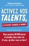 Matthieu Dardaillon - Activez vos talents, ils peuvent changer le monde !.