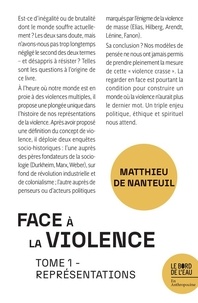 Matthieu de Nanteuil - Face à la violence - Tome 1, Représentations.