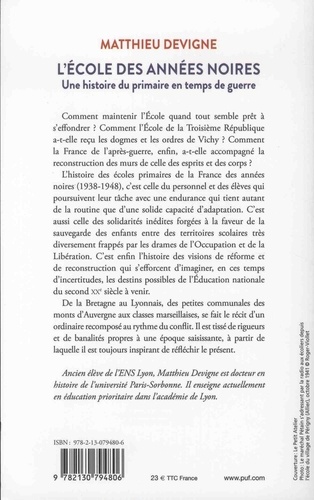 L'école des années noires. Une histoire du primaire en temps de guerre, entre Vichy et République (1938-1948)