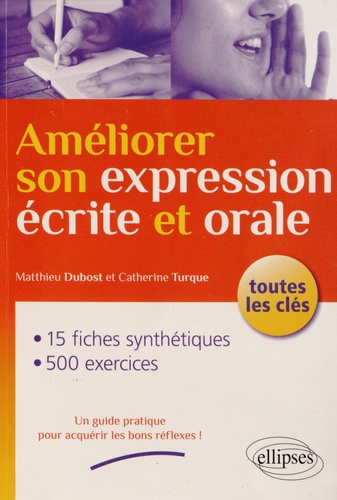 Améliorer son expression écrite et orale. Toutes les clés