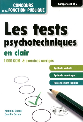 Les tests psychotechniques en clair. 1000 QCM et exercices corrigés