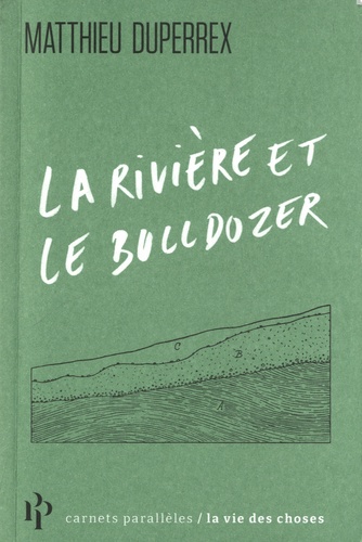 La rivière et le bulldozer