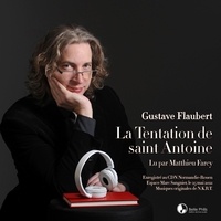 Matthieu Farcy et Gustave Flaubert - La Tentation de saint Antoine - seconde version écrite par l'auteur.