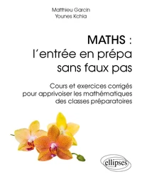 Maths : l'entrée en prépa sans faux pas