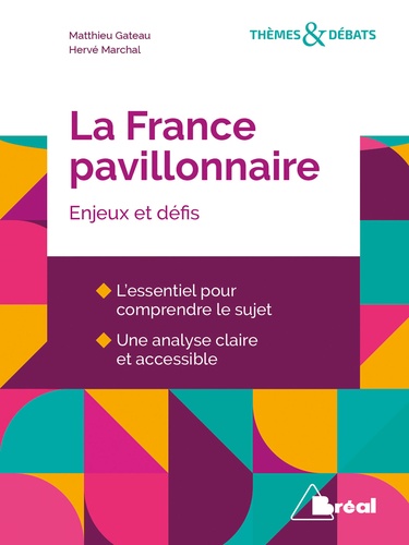 Matthieu Gateau et Hervé Marchal - La France pavillonnaire - Enjeux et défis.