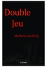 Matthieu Geoffray - Double jeu.