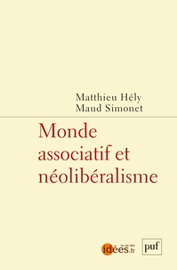 Matthieu Hély et Maud Simonet - Monde associatif et néolibéralisme.