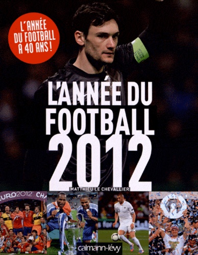 Matthieu Le Chevallier - L'année du football 2012.