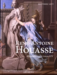 Matthieu Lett - René-Antoine Houasse (vers 1645-1710) - Peindre sous Louis XIV.