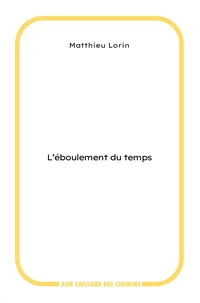 L'éboulement du temps
