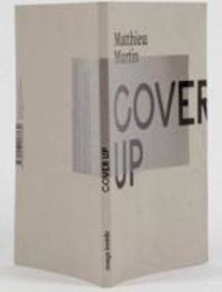 Matthieu Martin et Denys Riout - Cover up.