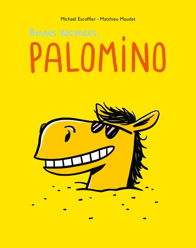 Palomino  Bonnes vacances, Palomino