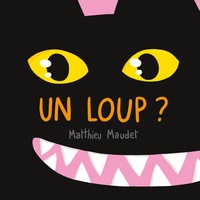 Matthieu Maudet - Un loup ?.