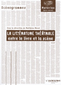 Matthieu Mével - La littérature théâtrale - Entre le livre et la scène.