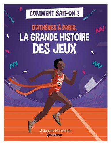 D'Athènes à Paris, la grande histoire des jeux