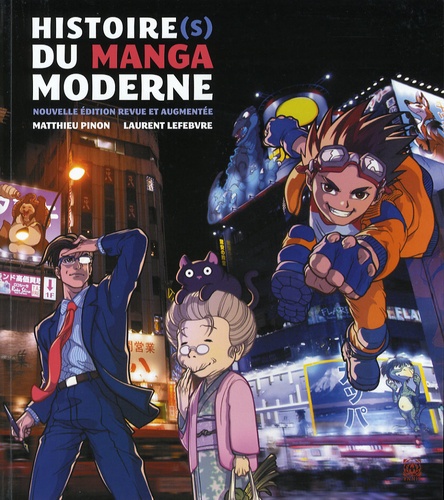 Matthieu Pinon et Laurent Lefebvre - Histoire(s) du manga moderne (1952-2014).