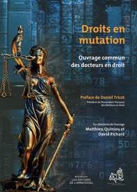 Matthieu Quiniou et David Richard - Droits en mutation - Ouvrage commun des docteurs en droit.