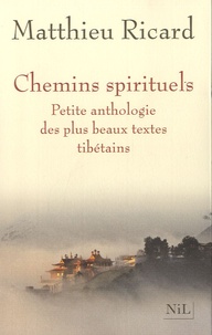 Electronics e book téléchargement gratuit Chemins spirituels  - Petite anthologie des plus beaux textes tibétains par Matthieu Ricard 9782841112456  in French