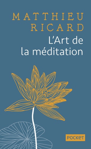 L'art de la méditation. Pourquoi méditer ? Sur quoi ? Comment ?  Edition de luxe