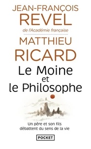 Matthieu Ricard et Jean-François Revel - Le moine et le philosophe - Le bouddhisme aujourd'hui, édition revue et corrigée.