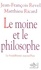 Le moine et le philosophe. Le bouddhisme aujourd'hui