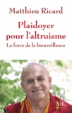 Matthieu Ricard - Plaidoyer pour l'altruisme - La force de la bienveillance.