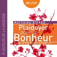 Téléchargez des livres gratuits pour Mac Plaidoyer pour le bonheur 9782356419897 (Litterature Francaise) ePub RTF