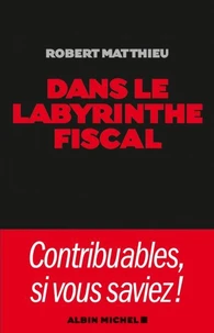 Dans le labyrinthe fiscal