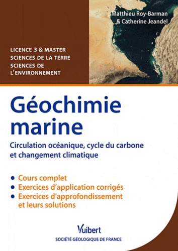 Matthieu Roy-Barman et Catherine Jeandel - Géochimie marine - Circulation océanique, cycle du carbone et changement climatique.
