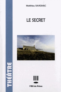 Matthieu Savignac - Le secret.