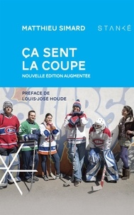 Matthieu Simard - Ça sent la coupe, Nouvelle édition augmentée - CA SENT LA COUPE [NUM.