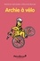 Archie  Archie à vélo