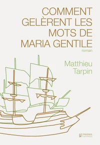 Comment gelèrent les mots de Maria Gentile