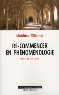 Matthieu Villemot - Re-commencer en phénoménologie.