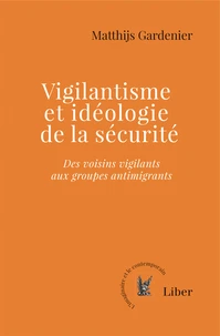 Vigilantisme et idéologie de la sécurité