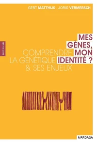 Mes gènes, mon identité