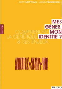 Mes gènes, mon identité