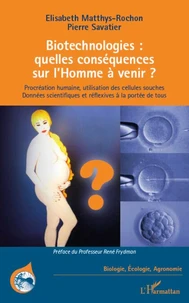 biotechnologies : quelles conséquences sur l'Homme à venir ?