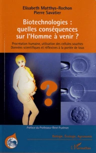biotechnologies : quelles conséquences sur l'Homme à venir ?