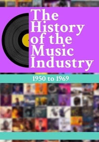  Matti Charlton - The History Of The Music Industry: 1950 to 1969 - The History Of The Music Industry, #3.